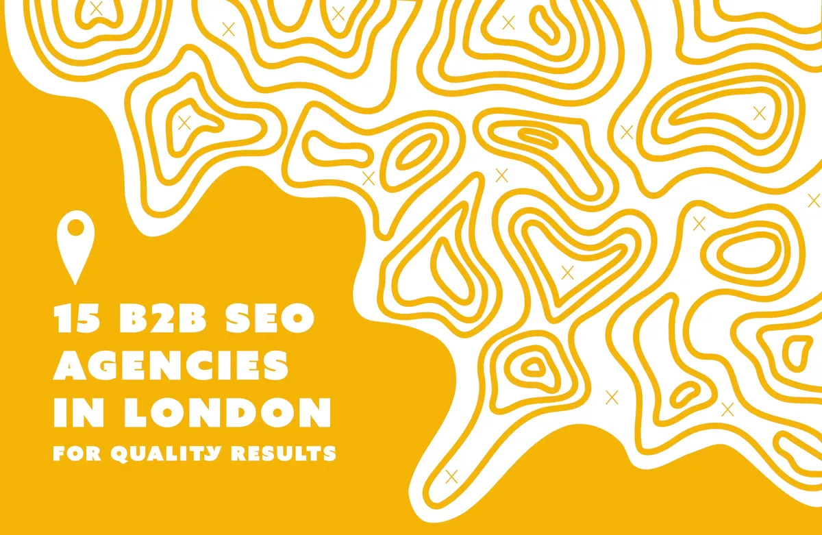 15 B2B SEO Agencies in London for Quality Results in 2024